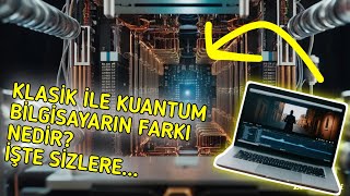 Klasik Bilgisayar İle Kuantum Bilgisayarın Farkları kısa videolar serisi4 [upl. by Friede567]