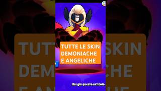 TUTTE LE NUOVE SKIN DEMONIACHE E ANGELICHEnullsbrawl [upl. by Akinhoj453]