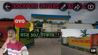 BARRACKPORE PARK  UNIVERSAL PARK AND CAFE  WATER PARK  UDAIPUR PARK BANQUIP HAL [upl. by Bois378]