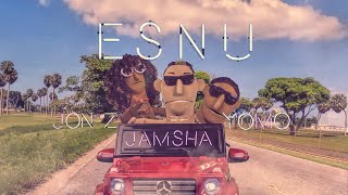 Jamsha  Jon Z  Yomo  ESNU  Video Oficial [upl. by Gerhard]