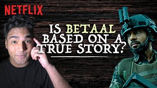 5 Real Life Incidents That Might Have Inspired Betaal ft AnkurxAnkur  Netflix India [upl. by Sher182]