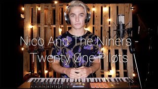 Nico And The Niners  Twenty Øne Piløts Cover By Ian Grey [upl. by Arawaj]