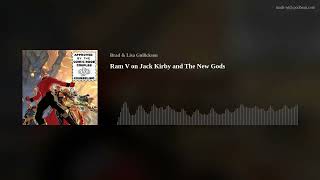 Ram V on Jack Kirby and The New Gods [upl. by Cirederf]