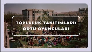 ODTÜ Oyuncuları  Topluluk Tanıtımları  AnlatHocam [upl. by Llireva]