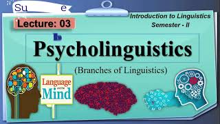 Psycholinguistics  Lecture 03  LinguisticsII [upl. by Dib618]