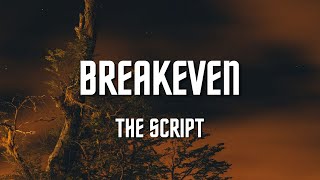 The Script  Breakeven Lyrics [upl. by Emogene329]