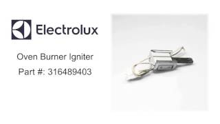 Electrolux Oven Burner Igniter Part  316489403 [upl. by Yclehc]