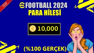 EFOOTBALL 2024 PARA HİLESİ  YEMİN EDERİM ÇALIŞTI [upl. by Eninnaj]