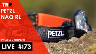 LIVE 173  Review  Sorteo  Petzl NAO RL [upl. by Noby]