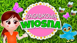 ZAGADKOWA WIOSNA film edukacyjny dla dzieci 1 🌷 [upl. by Cheshire159]