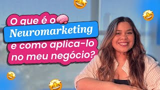 O que é o Neuromarketing e como aplicalo no meu negócio  Postgrain [upl. by Borras]