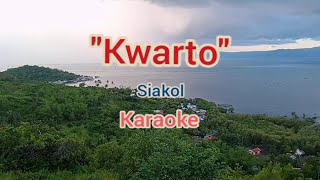 Kwarto siakol  karaoke [upl. by Ihcur937]