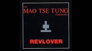 The Mao Tse Tung Experience ‎– Revlover Full Album  1991 [upl. by Stoeber]