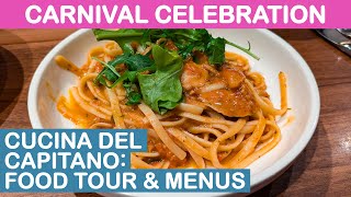 Carnival Celebration Cucina del Capitano Food Tour amp Menus [upl. by Sanyu]