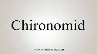 How To Say Chironomid [upl. by Feledy]