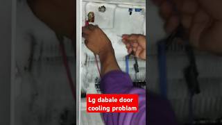 Lg 280 letter cooling problam lg dabal door frige down side cooling problam milte nahi [upl. by Martelli880]