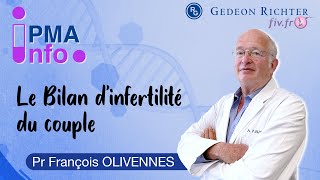 PMA  Le bilan dinfertilité du couple par le Pr Olivennes [upl. by Athiste500]