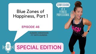 Blue Zones of Happiness Part 1 [upl. by Marieann437]