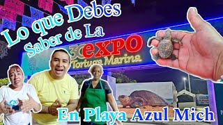 👋😎Esto es lo que se vivió en la 🐢Expo Tortuga Marina 2024🏝️🌊 aquí en Playa Azul Mich 🤓👍 [upl. by Eerat]