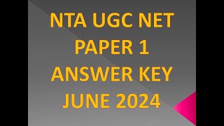 NTA UGC NET PAPER 1 ANSWER KEY JUNE 2024 [upl. by Annaitsirhc5]