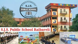 S J S Public School Raebareli  U P India 🇮🇳 [upl. by Leimad777]