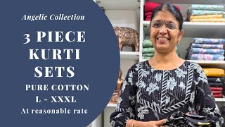 3 Piece Kurti Set  Pure Cotton  L  XXXL  Angelic Collection [upl. by Eerahc]