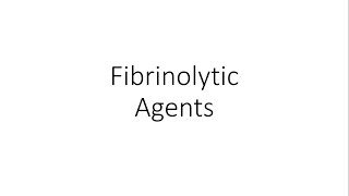 Fibrinolytic Agents  Pharmacology [upl. by Arias35]