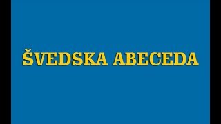 Švedski Jezik  01 Švedska abeceda  Svenska alfabetet [upl. by Malan]