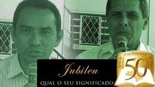 01  Jubileu qual o seu significado [upl. by Ivan]