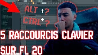 5 RACCOURCIS CLAVIER SUR FL STUDIO 20  AMÉLIORER SON WORKFLOW  tuto rap trap débutants [upl. by Inessa]