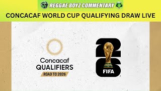 2026 CONCACAF World Cup Qualifying Draw Live  Jamaica  Pot 1 June 2024 June 2025  SeptNov 2025 [upl. by Timms]