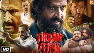 Vikram Vedha Full HD Movie  Hrithik Roshan  Saif Ali Khan  Radhika Apte  Story Explanation [upl. by Jessika]