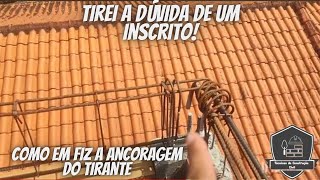 Como eu fiz ancoragem do tirante [upl. by Madian106]