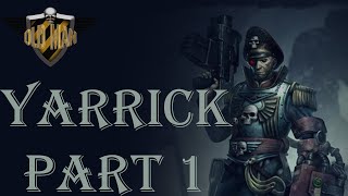 Commissar Yarrick  Hero of Armageddon  Part One  Warhammer 40k Lore [upl. by Kristal]