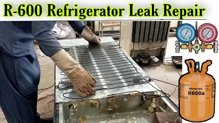 R600 Refrigerator Leak Repair  r600 gas charging [upl. by Possing]