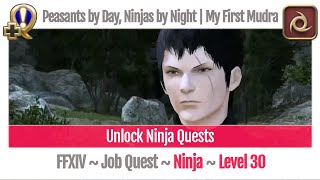 FFXIV Unlock Quest Ninja Level 30 A Realm Reborn Peasants by Day Ninjas by Night  My First Mudra [upl. by Py]