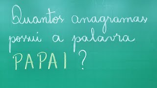 ANAGRAMAS da palavra PAPAI  PERMUTAÇÃO COM REPETIÇÃO  Professora Angela Matemática [upl. by Nhaj]