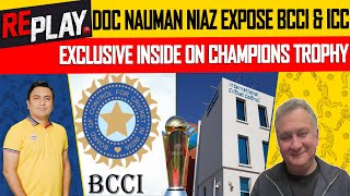 Doc Nauman Niaz Expose BCCI amp ICC  Exclusive Inside On Champions Trophy  DN Sport [upl. by Bray]