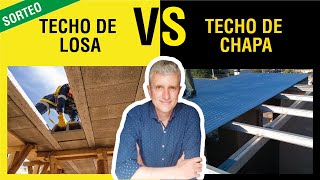 👊🆚💪 ¿¿Techo de CHAPA o LOSA de Hormigón  ✅ 5 PUNTOS que lo explican FÁCILMENTE [upl. by Enedan388]