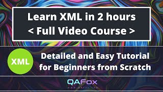 Learn XML in 2 hours XML Made Easy [upl. by Thomajan]