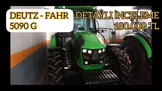 DEUTZ  FAHR 5090G  DETAYLI İNCELEME [upl. by Colinson369]