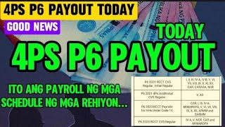 ✅4PS P6 PAYOUT TODAY ITO ANG PAYROLL NG MGA SCHEDULE NG MGA REHIYON ALAMIN [upl. by Gael]