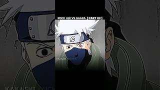 PART 2  ROCK LEE VS GAARA 🥶 [upl. by Ralip]