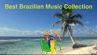 Brazilian Music amp Best Brazil Music Best collection of Brazilian Jazz Music amp Brasil Music [upl. by Abbye707]