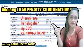 What is SSS LOAN PENALTY CONDONATION and CONSOLIDATED LOAN [upl. by Galligan]