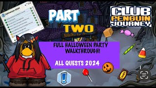 Halloween Party COMPLETE QUEST WALKTHROUGH 2024 PART TWO  Club Penguin Journey [upl. by Ching]