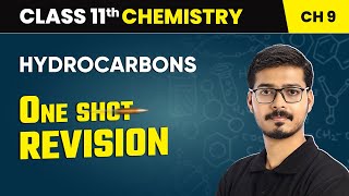 Hydrocarbons  One Shot Revision  Class 11 Chemistry Chapter 9  CBSE 202425 [upl. by Boynton]