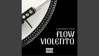 Flow Violento [upl. by Aramoix]