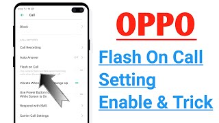 OPPO Phone Flash On Call Setting Enable Trick [upl. by Akirdna]