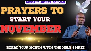 Start Your November with this prayer Apostle Joshua Selman [upl. by Leisam831]